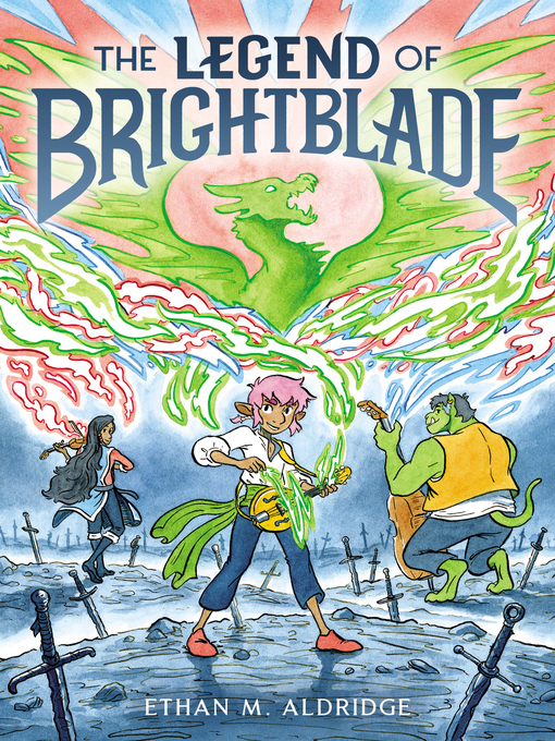 Title details for The Legend of Brightblade by Ethan M. Aldridge - Available